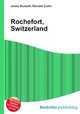Rochefort, Switzerland, Jesse Russell,Ronald Cohn 