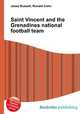 Saint Vincent and the Grenadines national football team, Jesse Russell,Ronald Cohn 