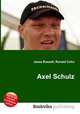 Axel Schulz, Jesse Russell,Ronald Cohn 