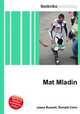 Mat Mladin, Jesse Russell,Ronald Cohn 