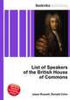 List of Speakers of the British House of Commons, Jesse Russell,Ronald Cohn 