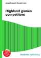 Highland games competitors, Jesse Russell,Ronald Cohn 