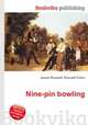 Nine-pin bowling, Jesse Russell,Ronald Cohn 