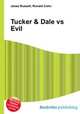 Tucker & Dale vs Evil, Jesse Russell,Ronald Cohn 