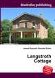 Langstroth Cottage, Jesse Russell,Ronald Cohn 