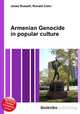 Armenian Genocide in popular culture, Jesse Russell,Ronald Cohn 
