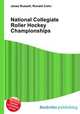 National Collegiate Roller Hockey Championships, Jesse Russell,Ronald Cohn 