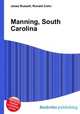 Manning, South Carolina, Jesse Russell,Ronald Cohn 
