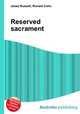 Reserved sacrament, Jesse Russell,Ronald Cohn 