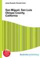 San Miguel, San Luis Obispo County, California, Jesse Russell,Ronald Cohn 