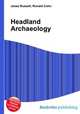 Headland Archaeology, Jesse Russell,Ronald Cohn 
