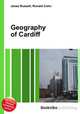 Geography of Cardiff, Jesse Russell,Ronald Cohn 