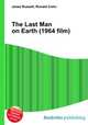 The Last Man on Earth (1964 film), Jesse Russell,Ronald Cohn 