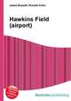 Hawkins Field (airport), Jesse Russell,Ronald Cohn 