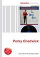Porky Chedwick, Jesse Russell,Ronald Cohn 