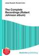 The Complete Recordings (Robert Johnson album), Jesse Russell,Ronald Cohn 