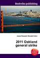 2011 Oakland general strike, Jesse Russell,Ronald Cohn 