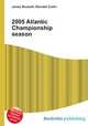 2005 Atlantic Championship season, Jesse Russell,Ronald Cohn 