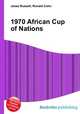 1970 African Cup of Nations, Jesse Russell,Ronald Cohn 