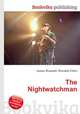 The Nightwatchman, Jesse Russell,Ronald Cohn 