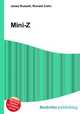 Mini-Z, Jesse Russell,Ronald Cohn 