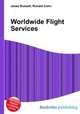 Worldwide Flight Services, Jesse Russell,Ronald Cohn 