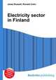 Electricity sector in Finland, Jesse Russell,Ronald Cohn 