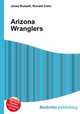 Arizona Wranglers, Jesse Russell,Ronald Cohn 