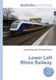 Lower Left Rhine Railway, Jesse Russell,Ronald Cohn 