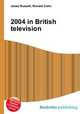 2004 in British television, Jesse Russell,Ronald Cohn 