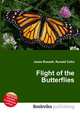 Flight of the Butterflies, Jesse Russell,Ronald Cohn 