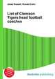List of Clemson Tigers head football coaches, Jesse Russell,Ronald Cohn 