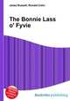 The Bonnie Lass o