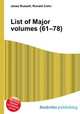 List of Major volumes (61–78), Jesse Russell,Ronald Cohn 