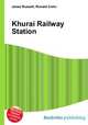 Khurai Railway Station, Jesse Russell,Ronald Cohn 