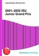 2001–2002 ISU Junior Grand Prix, Jesse Russell,Ronald Cohn 