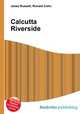Calcutta Riverside, Jesse Russell,Ronald Cohn 