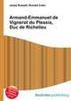 Armand-Emmanuel de Vignerot du Plessis, Duc de Richelieu, Jesse Russell,Ronald Cohn 
