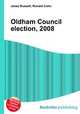 Oldham Council election, 2008, Jesse Russell,Ronald Cohn 