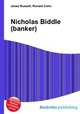 Nicholas Biddle (banker), Jesse Russell,Ronald Cohn 