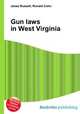 Gun laws in West Virginia, Jesse Russell,Ronald Cohn 