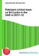 Pakistani cricket team vs Sri Lanka in the UAE in 2011–12, Jesse Russell,Ronald Cohn 