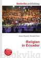 Religion in Ecuador, Jesse Russell,Ronald Cohn 