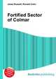 Fortified Sector of Colmar, Jesse Russell,Ronald Cohn 