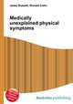 Medically unexplained physical symptoms, Jesse Russell,Ronald Cohn 