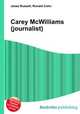 Carey McWilliams (journalist), Jesse Russell,Ronald Cohn 