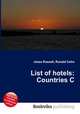 List of hotels: Countries C, Jesse Russell,Ronald Cohn 