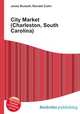 City Market (Charleston, South Carolina), Jesse Russell,Ronald Cohn 