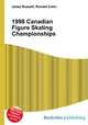 1998 Canadian Figure Skating Championships, Jesse Russell,Ronald Cohn 