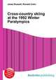 Cross-country skiing at the 1992 Winter Paralympics, Jesse Russell,Ronald Cohn 